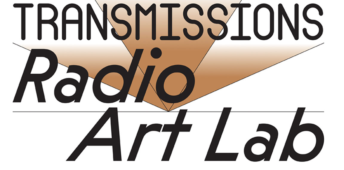 TRANSMISSIONS: Radio Art Lab